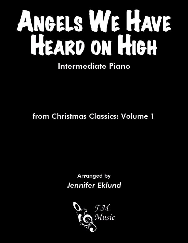 Angels We Have Heard on High (Intermediate Piano)